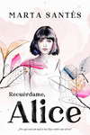 RECUERDAME, ALICE (MEX)