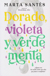 DORADO, VIOLETA Y VERDE MENTA (MEX)