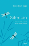 SILENCIO EL PODER DE LA QUIETUD EN UN MUNDO RUIDOSO