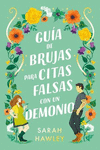 GUIA DE BRUJAS PARA CITAS FALSAS CON UN DEMONIO (MEX)