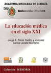 LA EDUCACION MEDICA EN EL SIGLO XXI