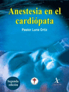 ANESTESIA EN EL CARDIOPATA 2� EDICION