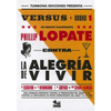 VERSUS 1: CONTRA LA ALEGRIA DE VIVIR (2DA EDIC )
