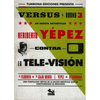 VERSUS 3: CONTRA LA TELE-VISION 2DA EDIC