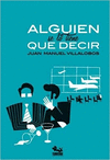 ALGUIEN SE LO TIENE QUE DECIR