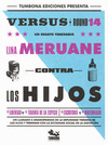 VERSUS 14: CONTRA LOS HIJOS