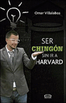 SER CHINGON SIN IR A HARVARD