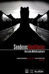 SENDEROS IDENTITARIOS HORIZONTE MULTIDISCIPLINARIO