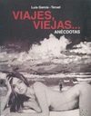 VIAJES VIEJAS ANECDOTAS