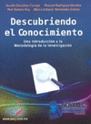 DESCUBRIENDO EL CONOCIMIENTO UNA INTRODUCCION A LA METODOLOGIA DE LA INVESTIGACION