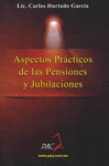 ASPECTOS PRACTICOS DE LAS PENSIONES Y JUBILACIONES - NOVEDAD