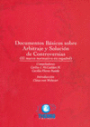 DOCUMENTOS BASICOS SOBRE ARBITRAJE Y SOLUCIONES DE CONTROVERSIAS
