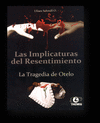 LAS IMPLICATURAS DEL RESENTIMIENTO LA TRAGEDIA DE OTELO