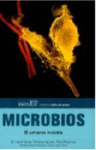 MICROBIOS (EL UNIVERSO INVISIBLE)