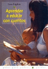 APRENDER A EDUCAR CON CUENTOS. LIPKIN, L.