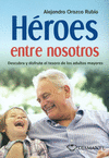 HEROES ENTRE NOSOTROS