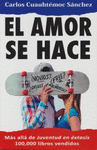 EL AMOR SE HACE