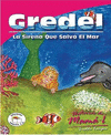GREDEL LA SIRENA QUE SALVO EL MAR