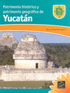 PATRIMONIO HISTORICO Y PATRIMONIO GEOGRAFICO YUCATAN