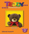 TEDDY MATEMATICO 2 NUEVA EDICION CON CD