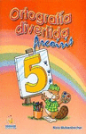 ORTOGRAF�A DIVERTIDA ARCOIRIS 5/JUEGO PIENSO Y ESCRIBO