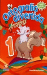 ORTOGRAFIA DIVERTIDA 1 ARCOIRIS