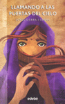 LLAMANDO ALAS PUERTAS DEL CIELO