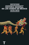 HISTORIA GENERAL DE LOS CHINOS EN MEXICO