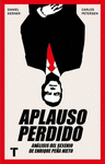 APLAUSO PERDIDO. AN�LISIS DEL SEXENIO DE ENRIQUE PE�A NIETO