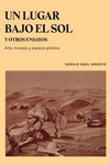 UN LUGAR BAJO EL SOL Y OTROS ENSAYOS