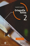 ORTOGRAFIA ACTIVA 2 NUEVA EDICION