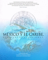 MEXICO Y EL CARIBE VISIONES Y REFLEXIONES