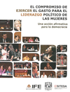 COMPROMISO DE EJERCER EL GASTO PARA EL LIDERAZGO POLITICO DE LAS MUJERES