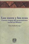 VOCES Y LOS ECOS, LAS CUATRO ETAPAS DEL PENSAMIENTO SOCIAL EN MEXICO