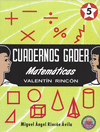 CUADERNOS GADER MATEMTICAS 5