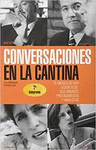 CONVERSACIONES EN LA CANTINA