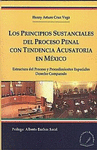 LOS PRINCIPIOS SUSTANCIALES DEL PROCESO PENAL CON TENDENCIA ACUSATORIA EN MEXICO