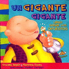 GIGANTE GIGANTE, UN