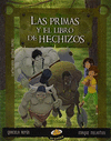 PRIMAS Y EL LIBRO DE HECHIZOS, LAS (ME