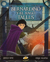BERNARDINO Y EL MAGO TALLUS (MEX)