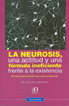 NEUROSIS UNA ACTITUD Y UNA FORMULA INEFICIENTE FRENTE A LA EXISTENCIA,