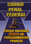 CODIGO PENAL FEDERAL CODIGO NACIONAL UNICO DE PROCEDIMIENTOS PENALES