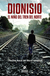 DIONISIO EL NI�O DEL TREN DEL NORTE
