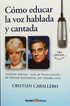 CMO EDUCAR LA VOZ HABLADA Y CANTADA