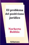 EL PROBLEMA DEL POSITIVISMO JURIDICO