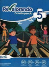 REVALORANDO, CONSTRUYENDO + 5 PRIMARIA