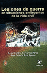 LESIONES DE GUERRA EN SITUACIONES EMERGENTES DE LA VIDA CIVIL