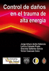 CONTROL DE DA�OS EN EL TRAUMA DE ALTA ENERGIA