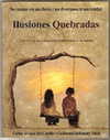 ILUSIONES QUEBRADAS. UNA VERSION MASCULINA SOBRE EL MATRIMONIO Y SU RUPTURA