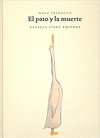 PATO Y LA MUERTE EL